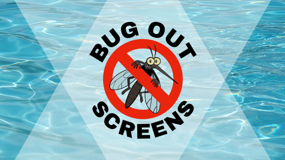 Bug Out Screens